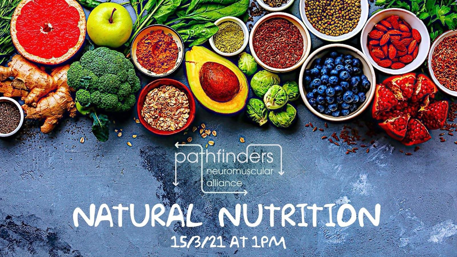 Pathfinders Neuromuscular Alliance Are Hosting A Natural Nutrition Event